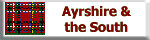 Click for
                Ayrshire and the South